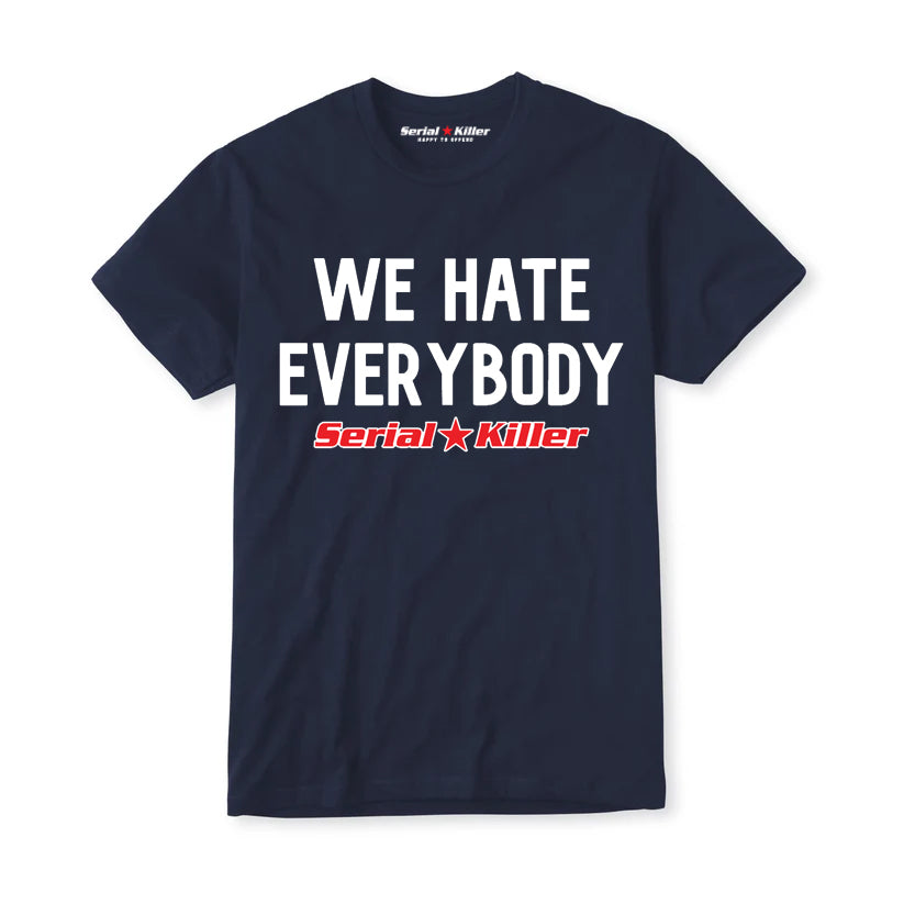 We Hate Everybody