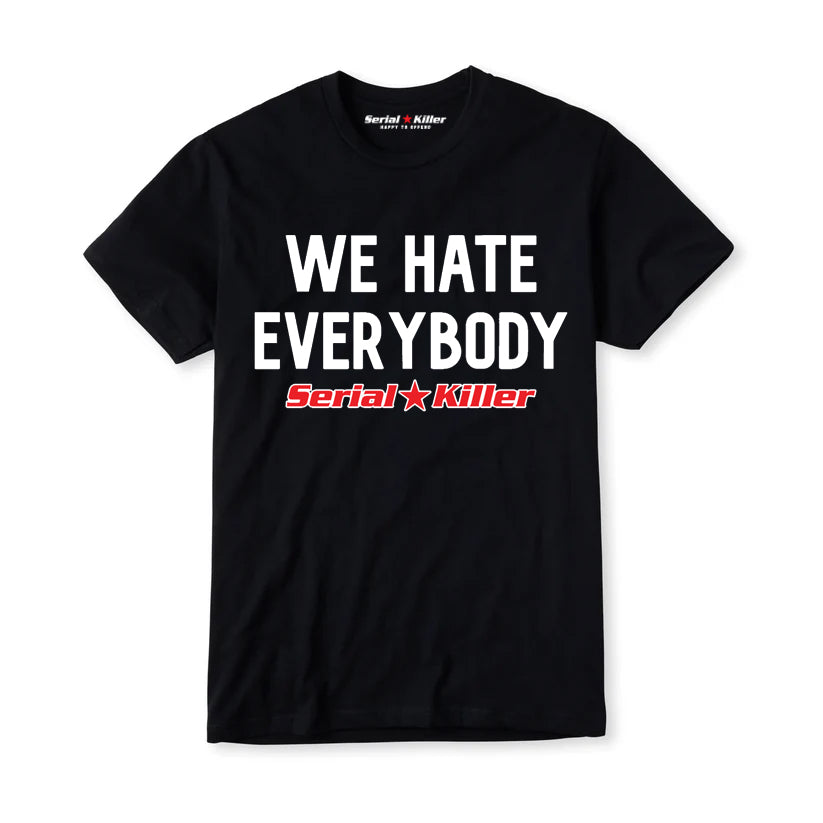 We Hate Everybody