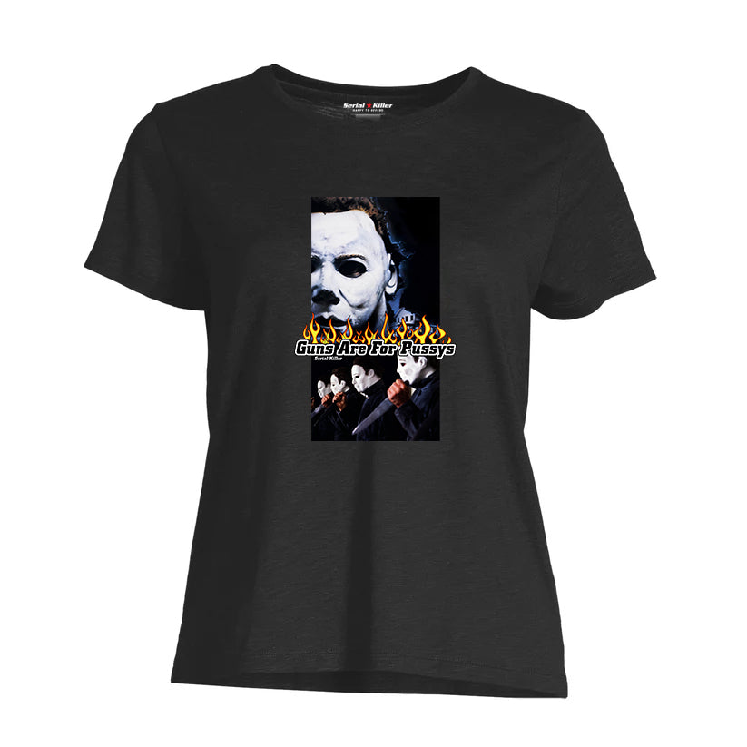 Guns Are For Pussys WOMEN'S T-SHIRT