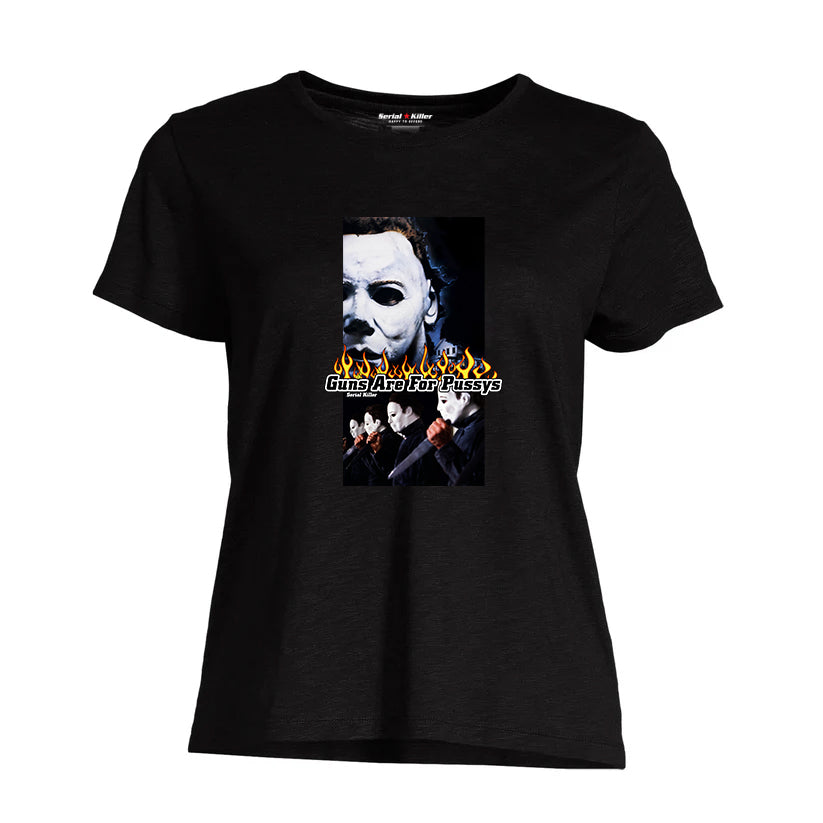 Guns Are For Pussys WOMEN'S T-SHIRT